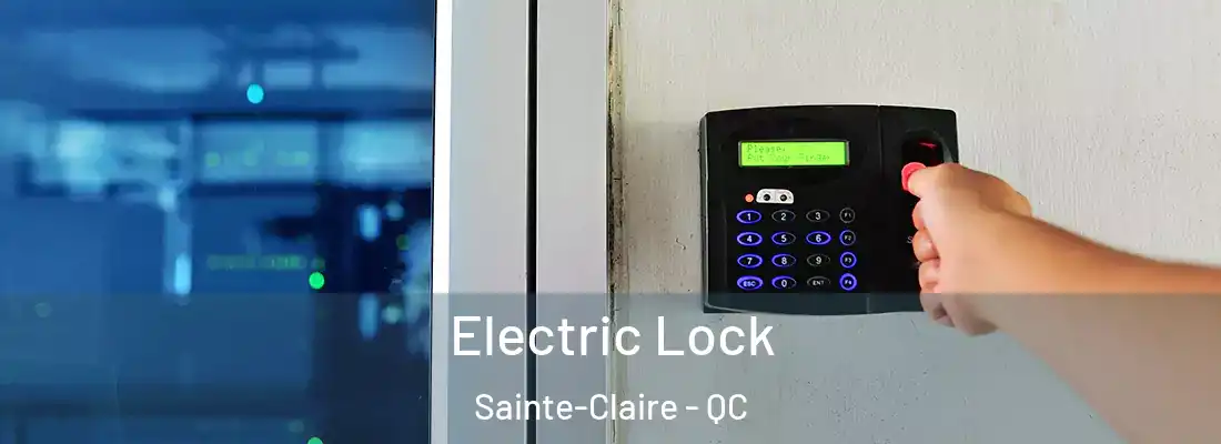  Electric Lock Sainte-Claire - QC