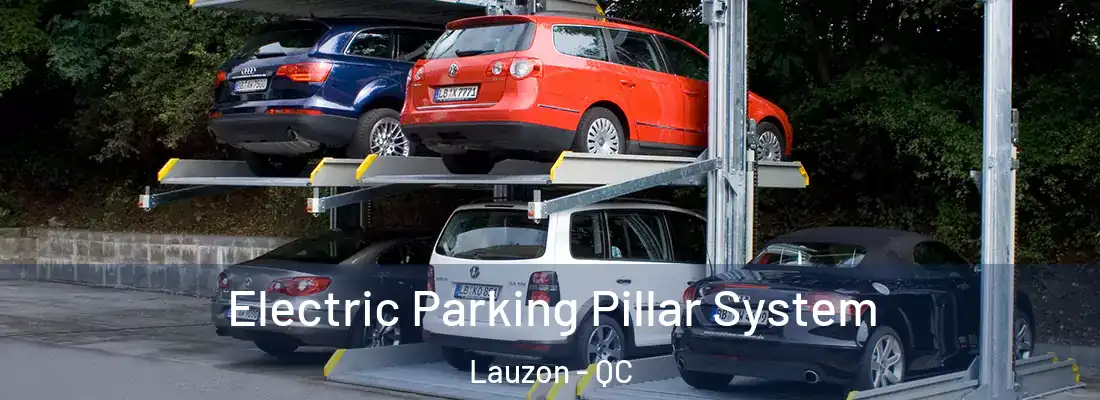 Electric Parking Pillar System Lauzon - QC