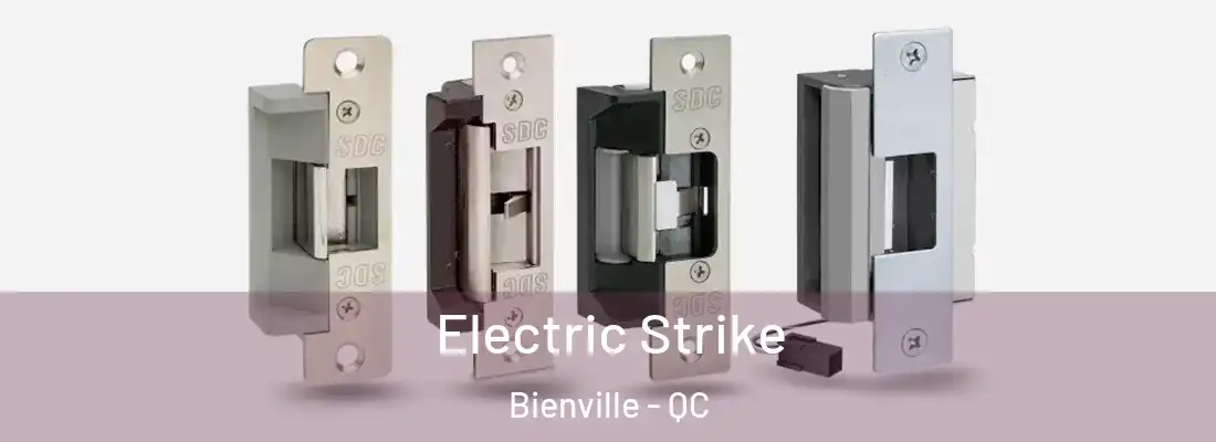  Electric Strike Bienville - QC