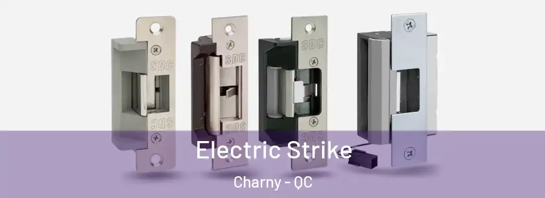  Electric Strike Charny - QC