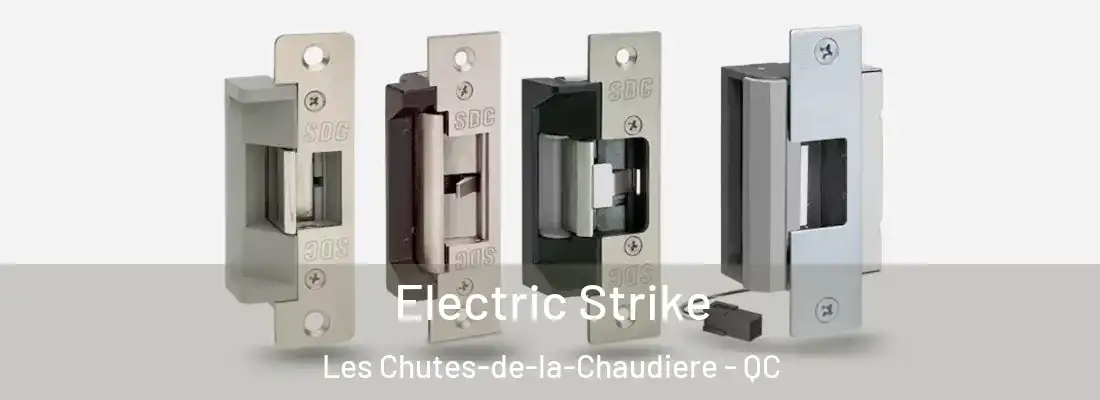  Electric Strike Les Chutes-de-la-Chaudiere - QC