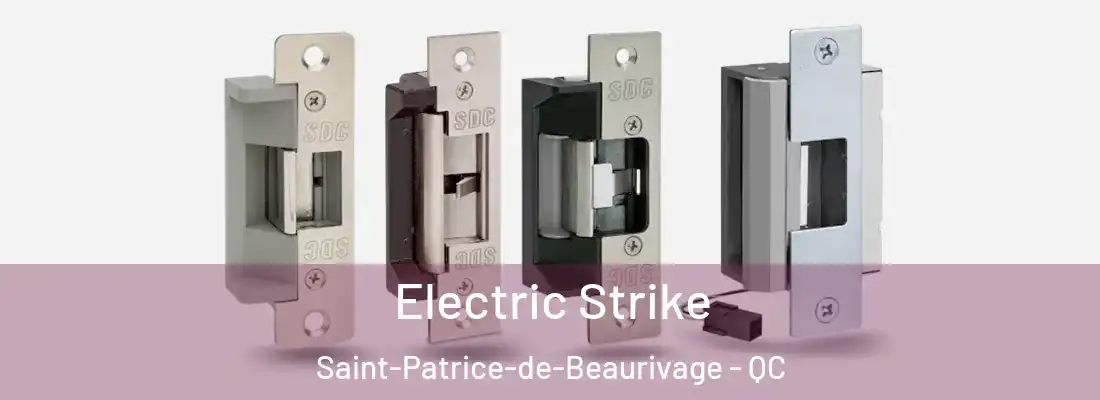  Electric Strike Saint-Patrice-de-Beaurivage - QC