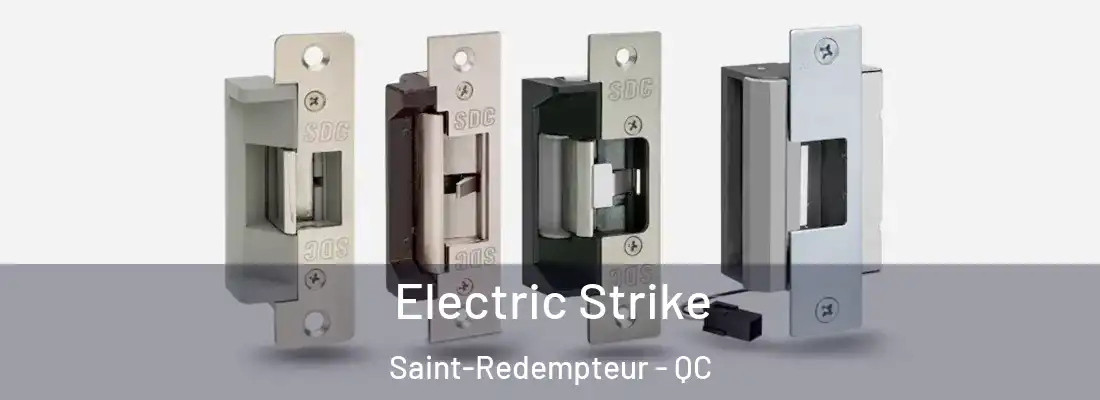  Electric Strike Saint-Redempteur - QC