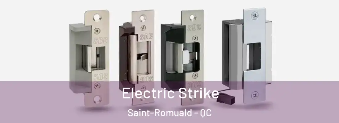  Electric Strike Saint-Romuald - QC