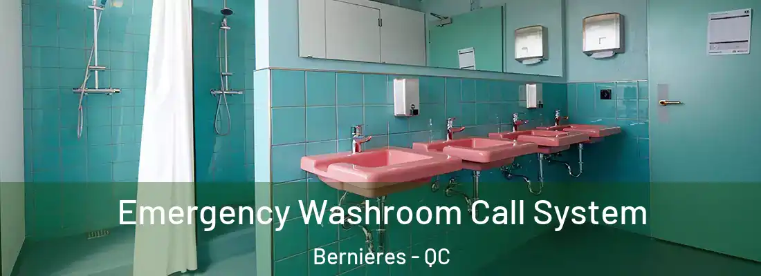 Emergency Washroom Call System Bernieres - QC