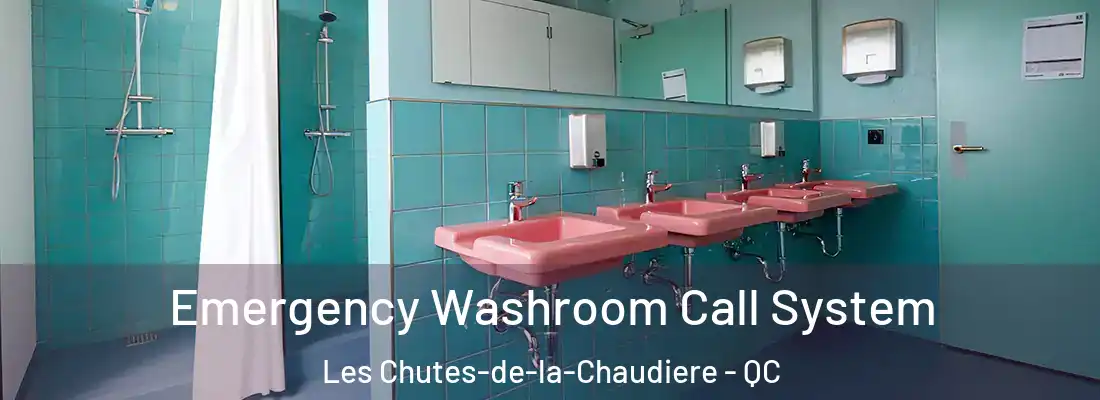  Emergency Washroom Call System Les Chutes-de-la-Chaudiere - QC
