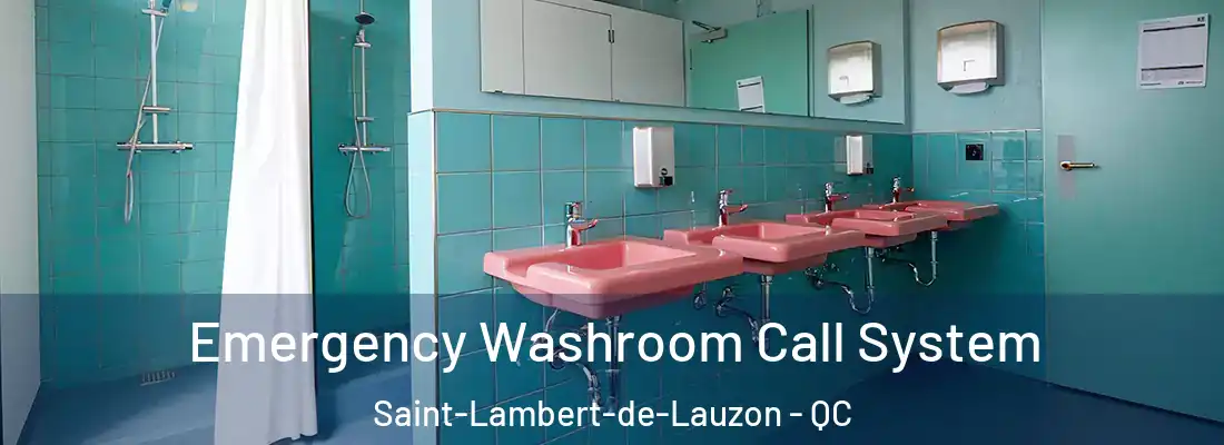  Emergency Washroom Call System Saint-Lambert-de-Lauzon - QC