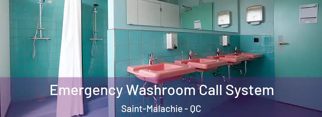 Emergency Washroom Call System Saint-Malachie - QC