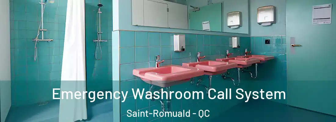 Emergency Washroom Call System Saint-Romuald - QC