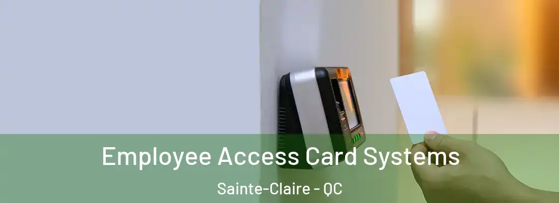  Employee Access Card Systems Sainte-Claire - QC