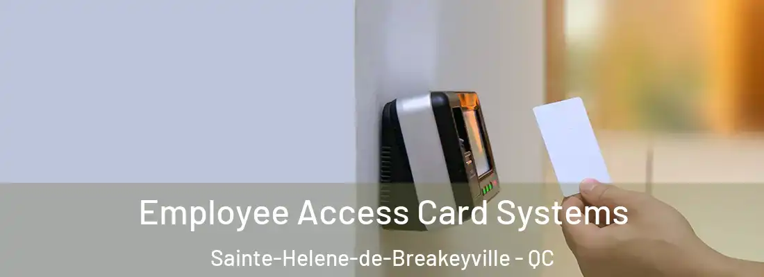  Employee Access Card Systems Sainte-Helene-de-Breakeyville - QC
