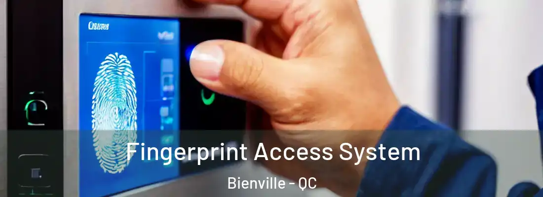 Fingerprint Access System Bienville - QC