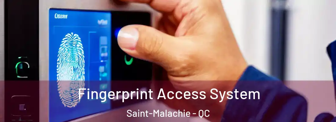  Fingerprint Access System Saint-Malachie - QC
