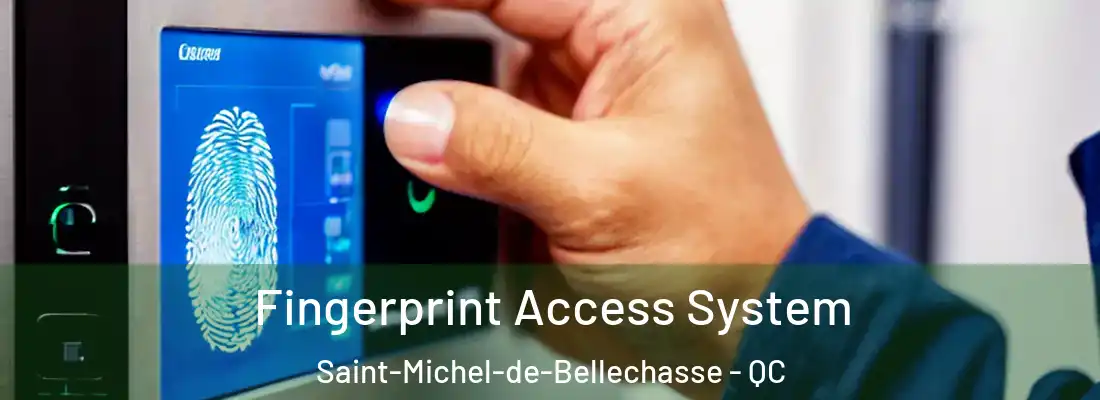 Fingerprint Access System Saint-Michel-de-Bellechasse - QC