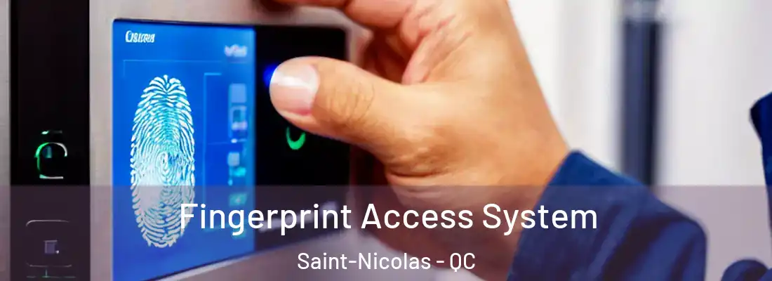 Fingerprint Access System Saint-Nicolas - QC