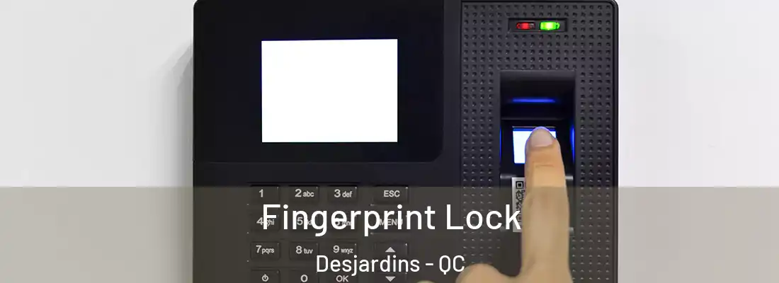  Fingerprint Lock Desjardins - QC