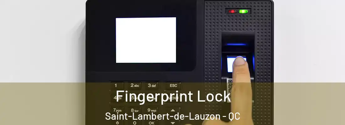  Fingerprint Lock Saint-Lambert-de-Lauzon - QC