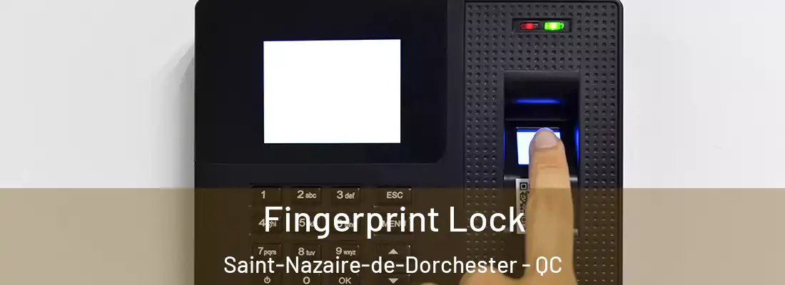  Fingerprint Lock Saint-Nazaire-de-Dorchester - QC