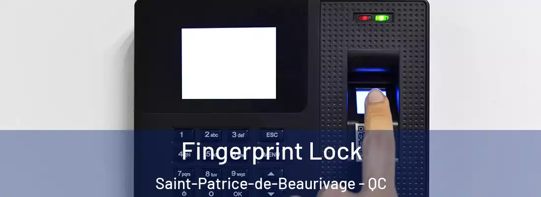 Fingerprint Lock Saint-Patrice-de-Beaurivage - QC