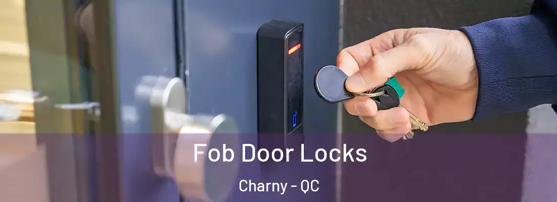  Fob Door Locks Charny - QC