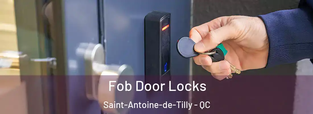  Fob Door Locks Saint-Antoine-de-Tilly - QC