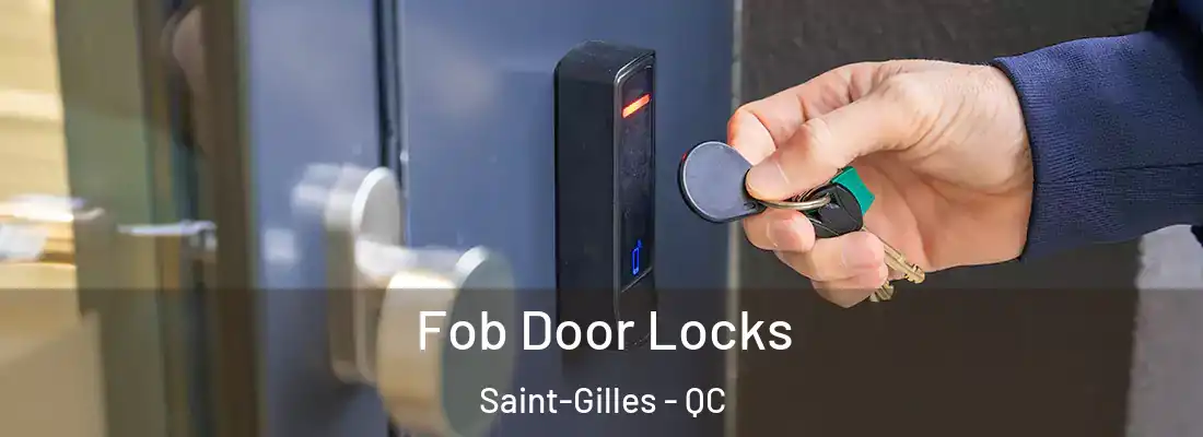 Fob Door Locks Saint-Gilles - QC
