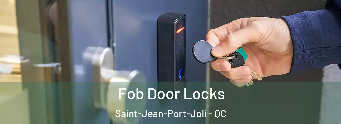  Fob Door Locks Saint-Jean-Port-Joli - QC