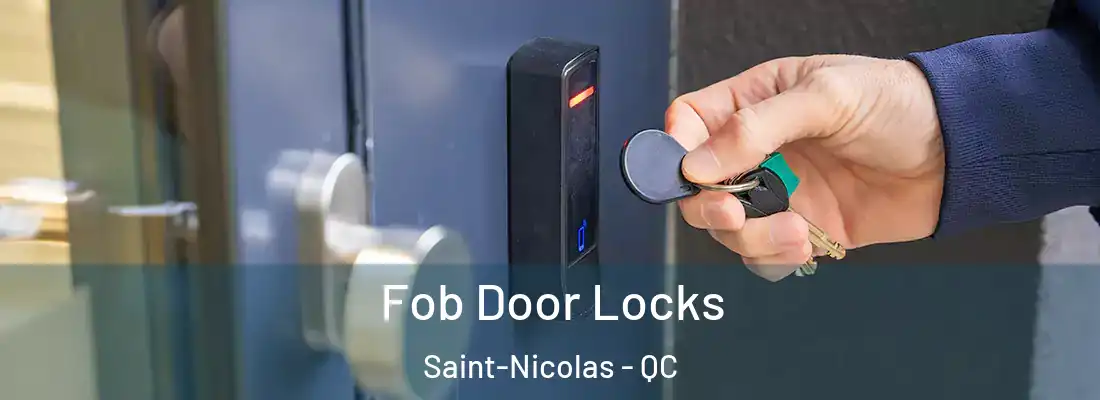  Fob Door Locks Saint-Nicolas - QC