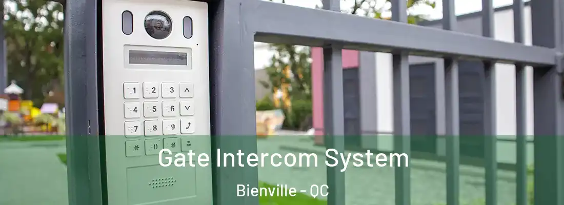  Gate Intercom System Bienville - QC