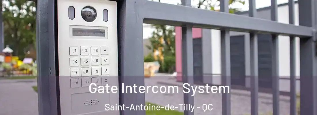  Gate Intercom System Saint-Antoine-de-Tilly - QC