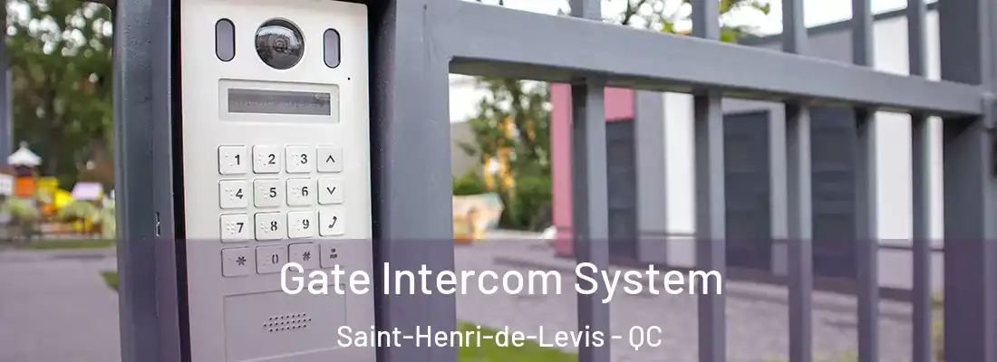  Gate Intercom System Saint-Henri-de-Levis - QC