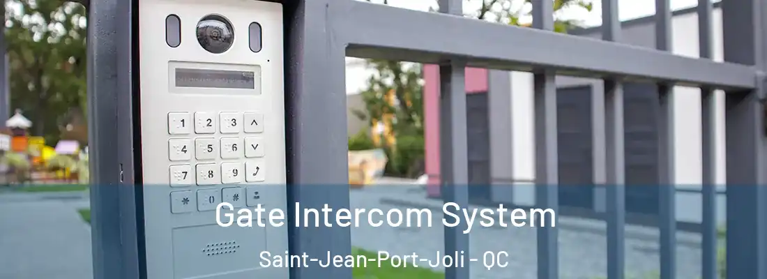 Gate Intercom System Saint-Jean-Port-Joli - QC