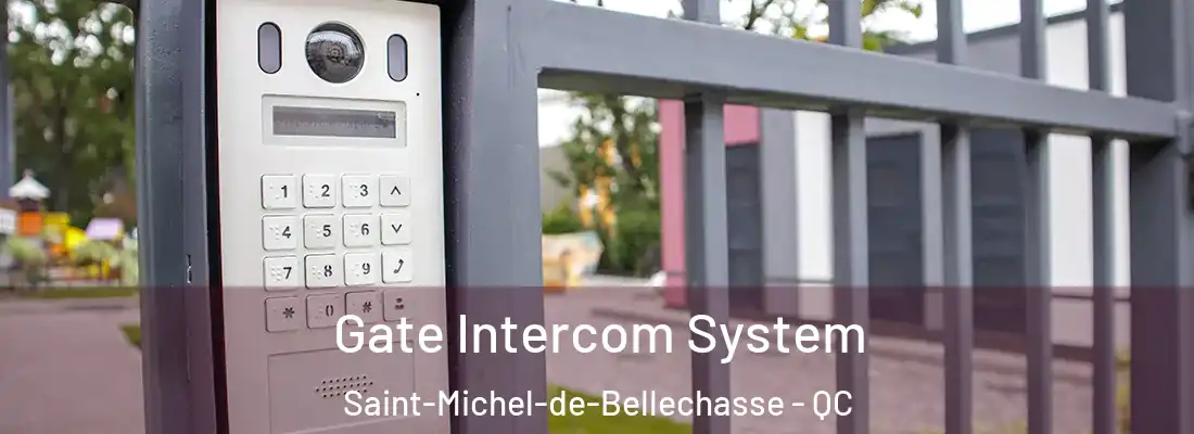 Gate Intercom System Saint-Michel-de-Bellechasse - QC