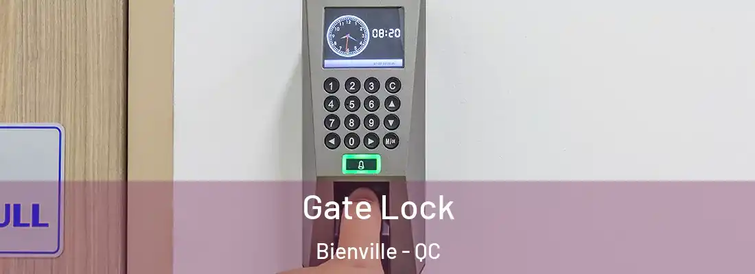  Gate Lock Bienville - QC