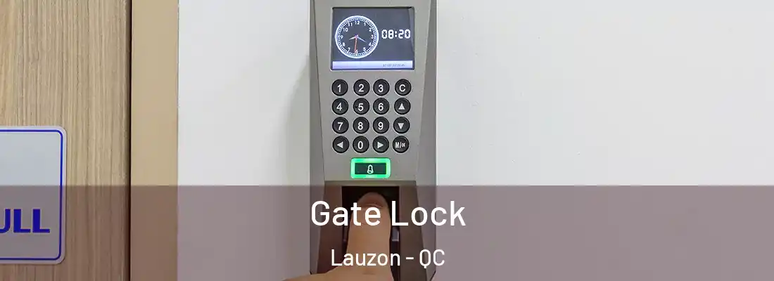  Gate Lock Lauzon - QC