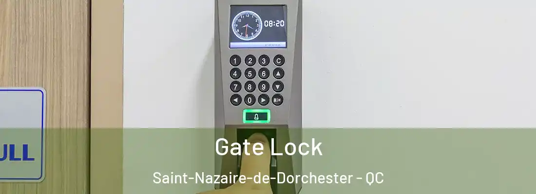  Gate Lock Saint-Nazaire-de-Dorchester - QC