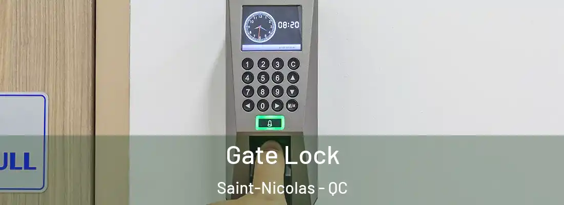  Gate Lock Saint-Nicolas - QC