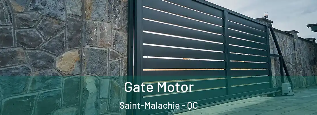  Gate Motor Saint-Malachie - QC
