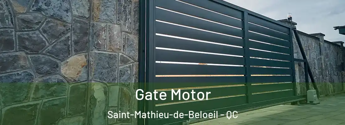 Gate Motor Saint-Mathieu-de-Beloeil - QC