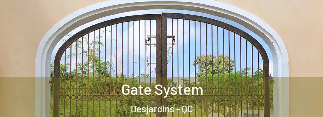  Gate System Desjardins - QC