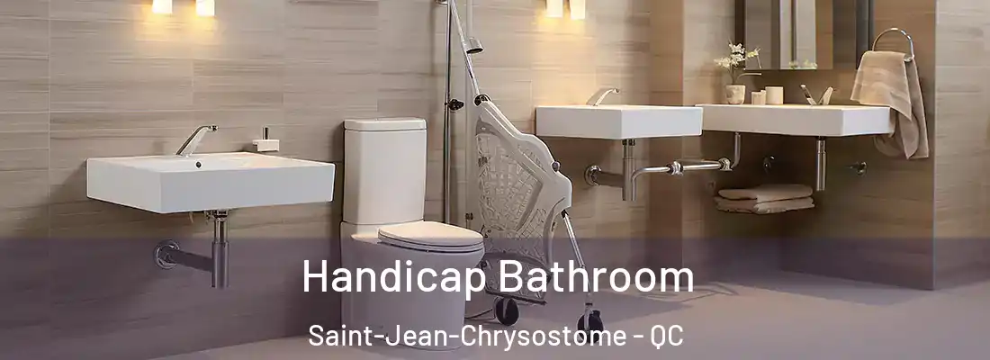 Handicap Bathroom Saint-Jean-Chrysostome - QC