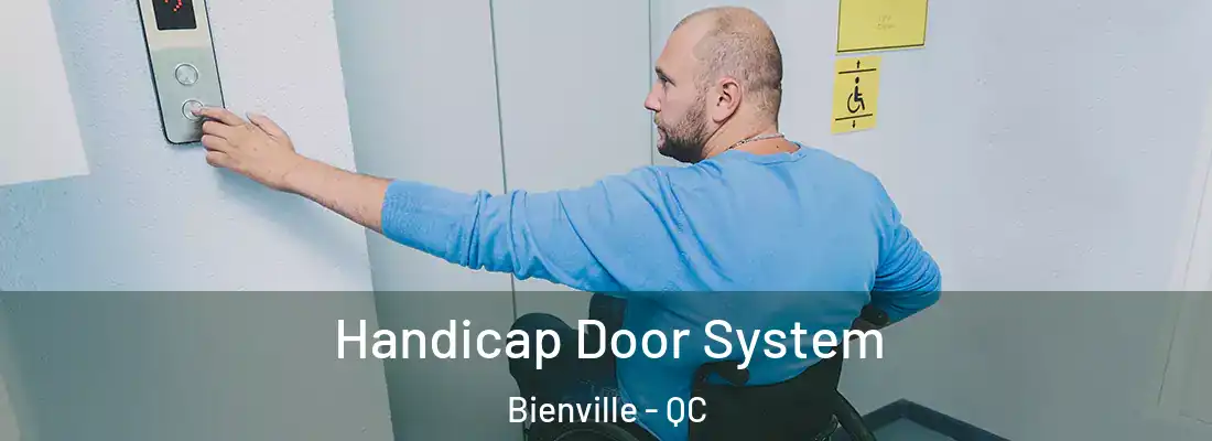 Handicap Door System Bienville - QC