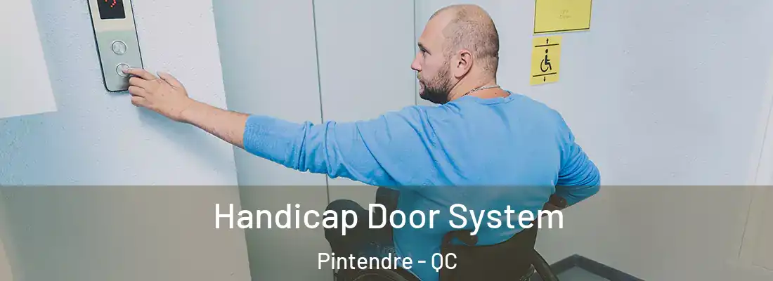 Handicap Door System Pintendre - QC
