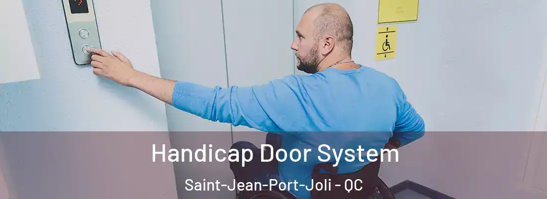  Handicap Door System Saint-Jean-Port-Joli - QC