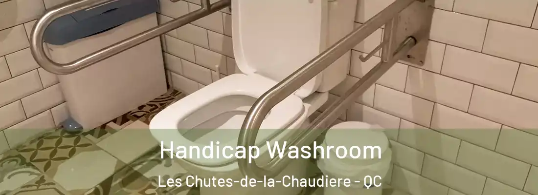  Handicap Washroom Les Chutes-de-la-Chaudiere - QC