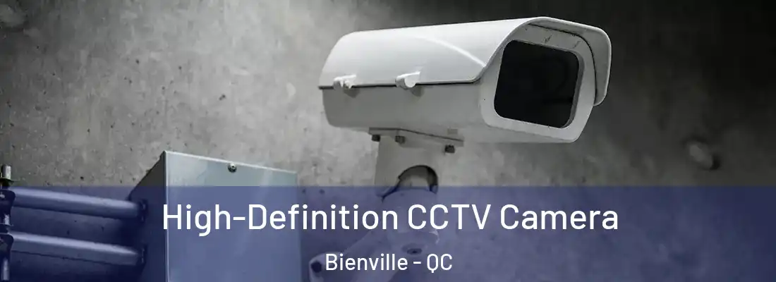 High-Definition CCTV Camera Bienville - QC