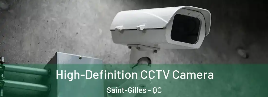 High-Definition CCTV Camera Saint-Gilles - QC