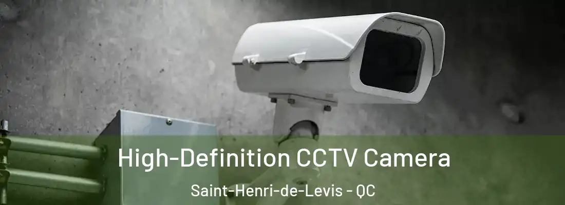  High-Definition CCTV Camera Saint-Henri-de-Levis - QC