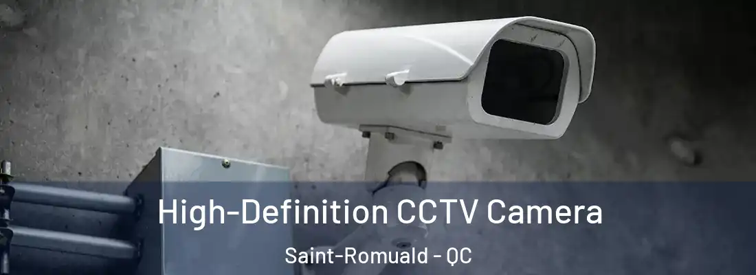  High-Definition CCTV Camera Saint-Romuald - QC
