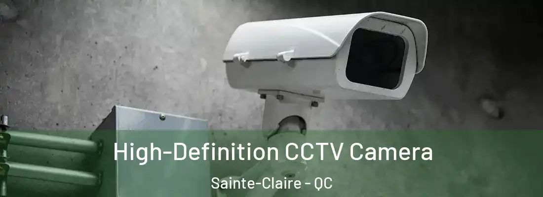 High-Definition CCTV Camera Sainte-Claire - QC